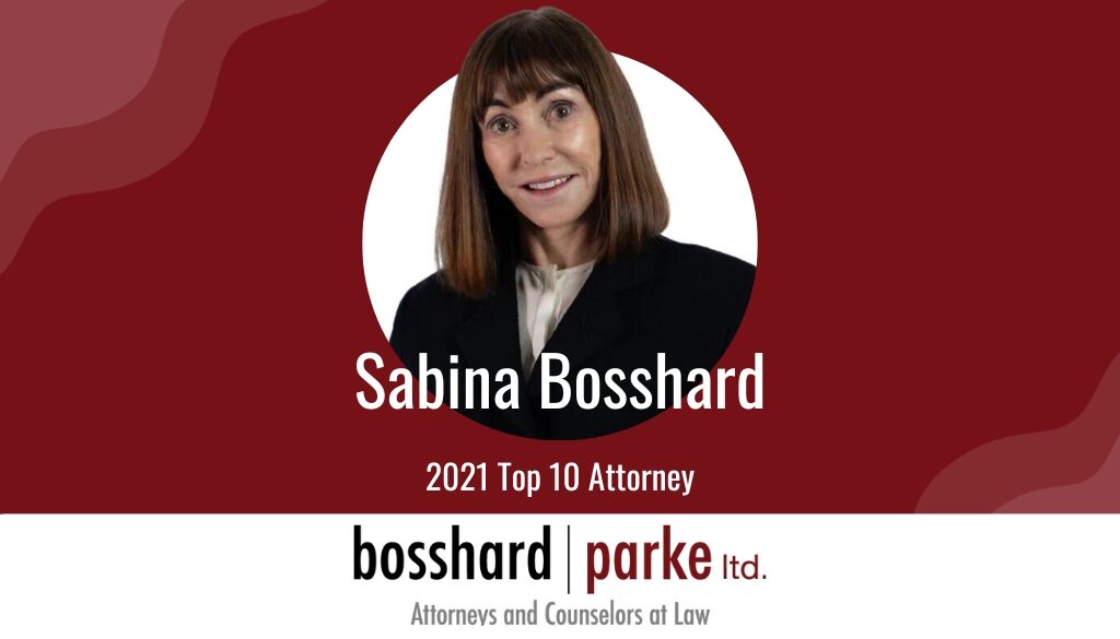 Sabina Bosshard 2021 Top 10 Attorney. Bosshard Parke