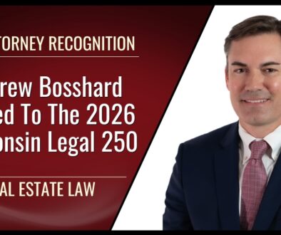 Bosshard Parke attorney Andrew Bosshard is recognized as a 2026 Wisconsin Legal 250 honoree in real estate law.